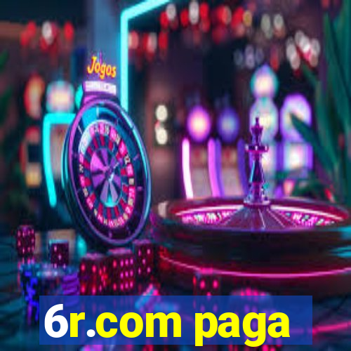 6r.com paga